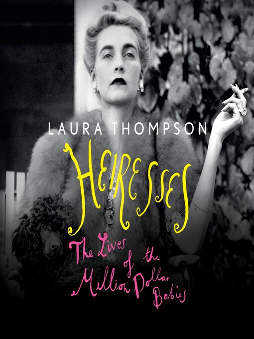 Title details for Heiresses by Laura Thompson - Available